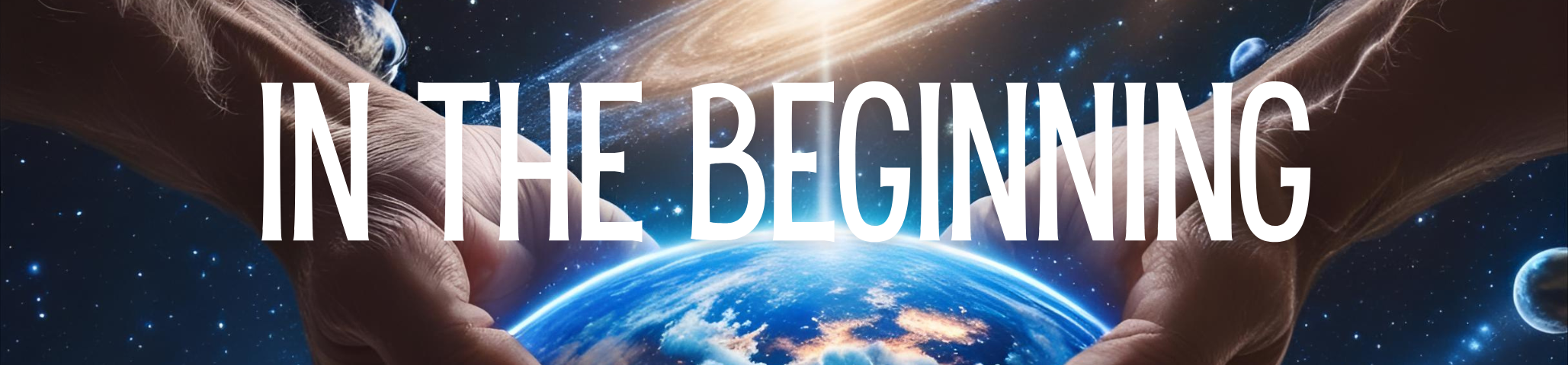 In the Beginning